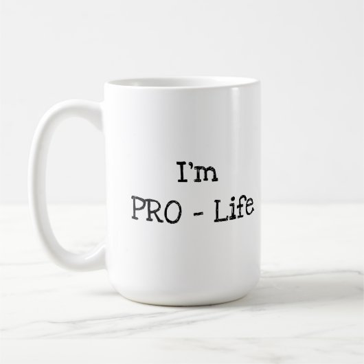 Mug Je suis pour la vie (Gauche)