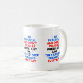 Mug Je Suis Pratique Et Attend Les Miracles (Devant droit)