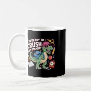 Mug Je suis prêt à écraser la 3e année Dinosaure Ck re