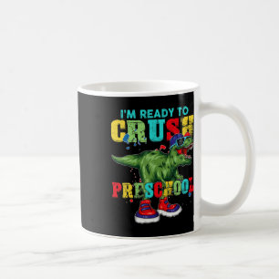Mug Je suis prêt à écraser la maternelle T Rex Dinosau