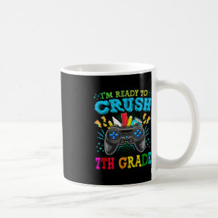 Mug Je suis prêt à écraser la vidéo de la 7e année à l