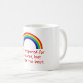 Mug Je Suis Prêt Au Pire (Devant droit)