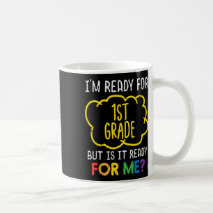 Mug Je suis prêt pour le plaisir de la 1re année Premi