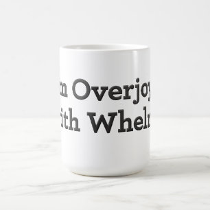 Mug Je suis ravi de pouvoir m'amuser !