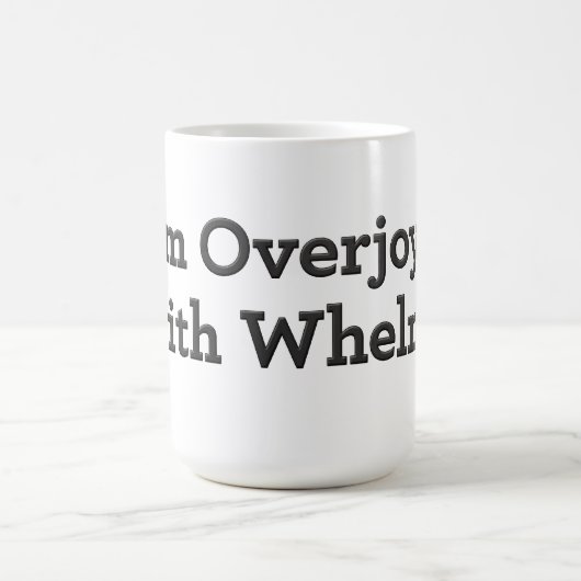 Mug Je suis ravi de pouvoir m'amuser ! (Centre)