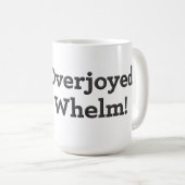 Mug Je suis ravi de pouvoir m'amuser ! (Devant droit)