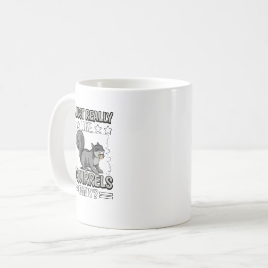 Mug Je suis Really Like Squerrels Ok Squerrl. Perfec (Devant gauche)