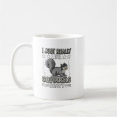 Mug Je suis Really Like Squerrels Ok Squerrl. Perfec (Gauche)