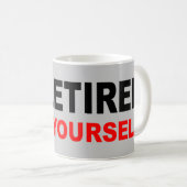 Mug Je SUIS RETIRÉ (Devant droit)