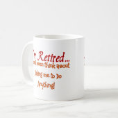 Mug Je suis retiré, ne me demande de faire rien (Devant gauche)