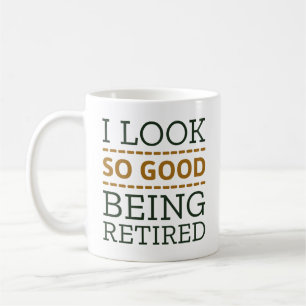 Mug Je suis si bien à la retraite
