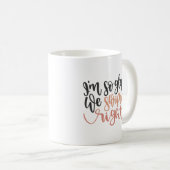 Mug Je suis si content que nous ayons eu raison (Devant droit)