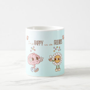 Mug Je suis si heureux que nous sommes amis Serotonin 