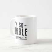 Mug Je suis si humble (Devant gauche)