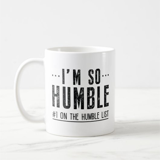 Mug Je suis si humble (Gauche)