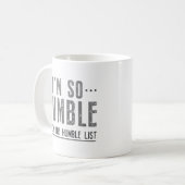 Mug Je suis si humble (Devant gauche)