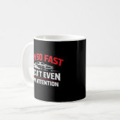 Mug Je suis si rapide que je ne peux même pas faire at (Devant gauche)