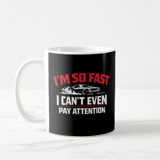 Mug Je suis si rapide que je ne peux même pas faire at (Gauche)