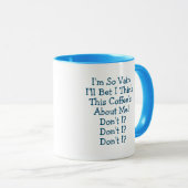 Mug "JE SUIS SI VAIN !" en BLEU par Jeff Willis Art Mu (Devant droit)
