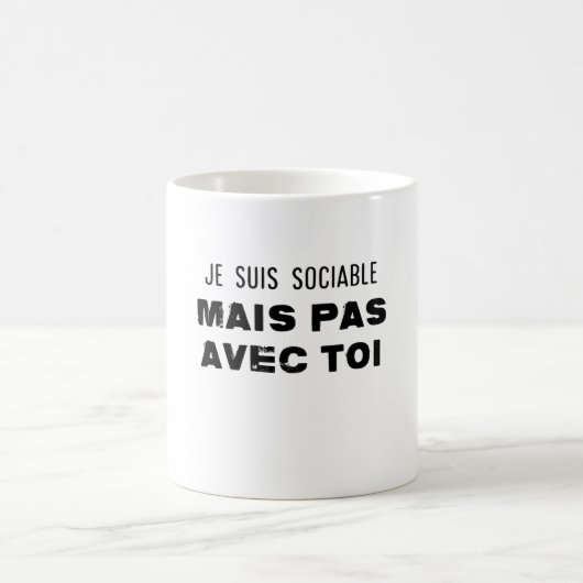 Mug je suis sociable mais pas avec toi (Centre)