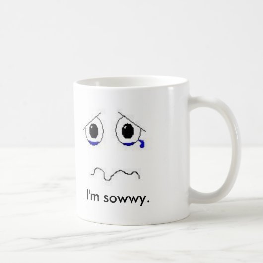 Mug Je suis sowwy. (Droite)