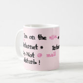 Mug Je suis sur Internet. Ne pas déranger ! (Devant gauche)