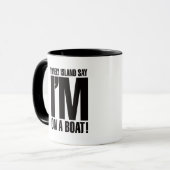 Mug Je suis sur un bateau (Devant gauche)