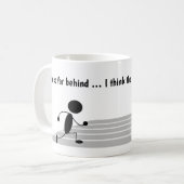 Mug Je suis tellement loin derrière le monde m'a Lappé (Devant gauche)