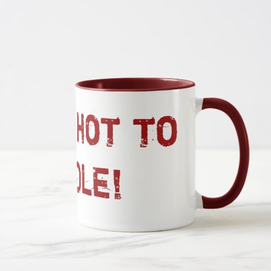 Mug Je suis trop chaud pour manipuler ! Conceptions de (Droite)