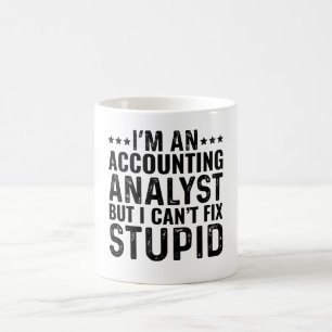 Mug Je suis un analyste comptable mais je ne peux pas
