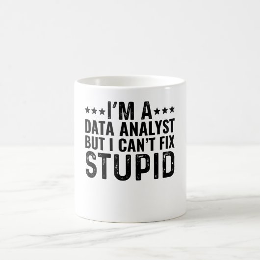 Mug Je suis un analyste de données mais je ne peux pas (Centre)