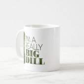 Mug "Je suis un aneth vraiment grand" (Devant gauche)
