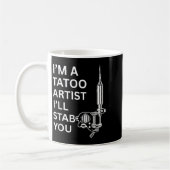 Mug Je suis un artiste de tatouage Drôle cadeau (Gauche)