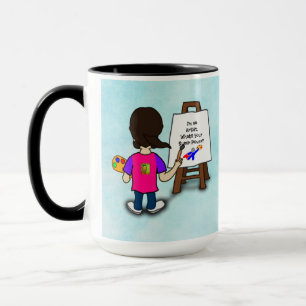 Mug JE SUIS UN ARTISTE...MODELE, personnaliser,