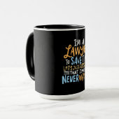 Mug Je Suis Un Avocat Pour Gagner Du Temps (Devant gauche)