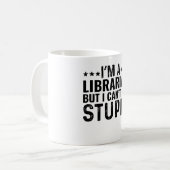 Mug JE SUIS UN Bibliothécaire Mais Je Ne Peux Pas Répa (Devant gauche)