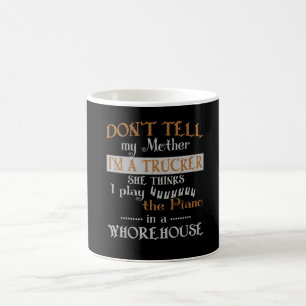 Mug Je suis UN CAMIONNEUR