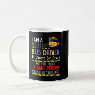 Mug Je suis un chauffeur d'autobus scolaire Cadeau d'a