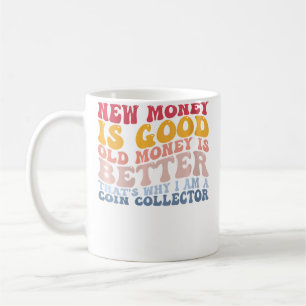 Mug Je suis un collectionneur de pièces de monnaie anc