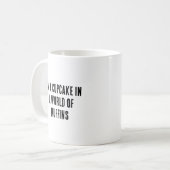 Mug Je suis un cupcake dans un monde de muffins (Devant gauche)