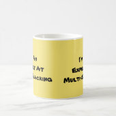Mug Je suis un expert multi-slacker (Centre)