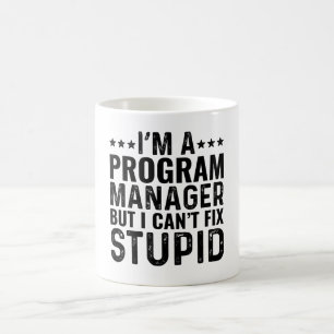 Mug JE SUIS un gestionnaire de programme, mais je ne p