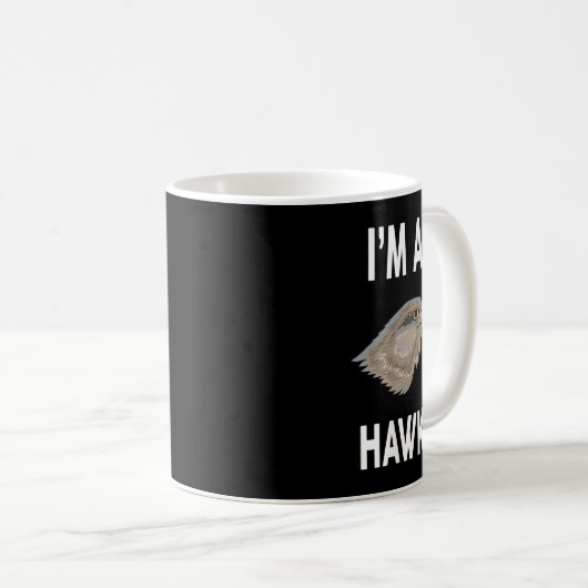 Mug Je suis UN HAWK Drôle HAWK (Devant droit)