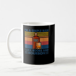 Mug Je suis un homme simple j'aime les Boobes et le vi