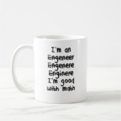 Mug Je suis un ingénieur que je suis bon aux maths (Gauche)