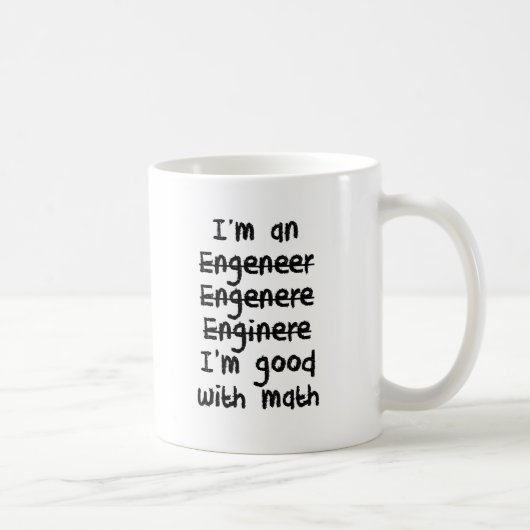 Mug Je suis un ingénieur que je suis bon aux maths (Droite)