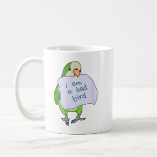 Mug Je suis un mauvais oiseau amusant Quaker Parrot Gr
