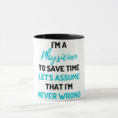 Mug Je suis un médecin pour gagner du temps Supposons  (Centre)