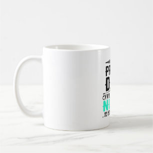 Mug Je suis un papa fier d'une infirmière géniale