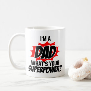 Mug Je suis un papa Quel est ton super pouvoir ?
